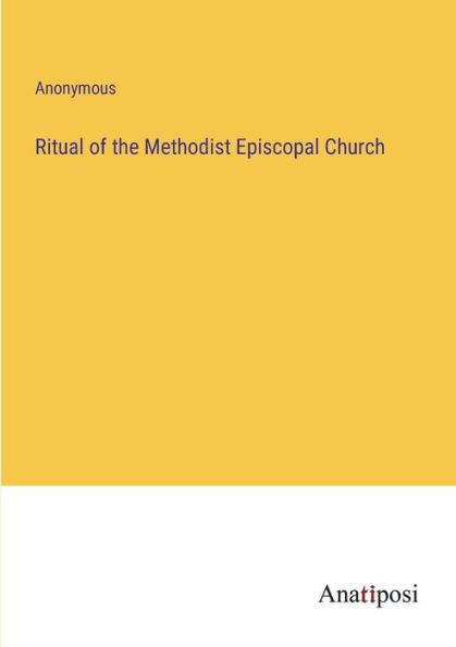 Ritual of the Methodist Episcopal Church