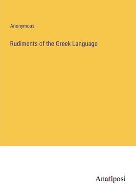 Rudiments of the Greek Language
