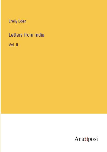 Letters from India: Vol. II