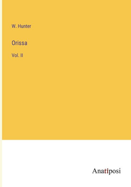 Orissa: Vol. II