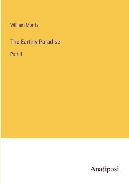 The Earthly Paradise: Part II