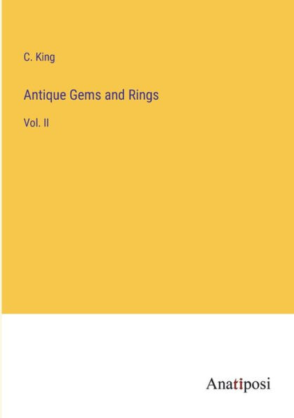 Antique Gems and Rings: Vol. II