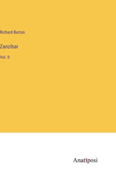 Zanzibar: Vol. II