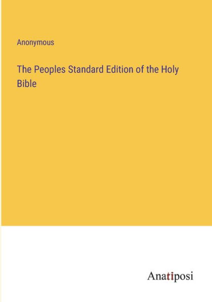 The Peoples Standard Edition of the Holy Bible