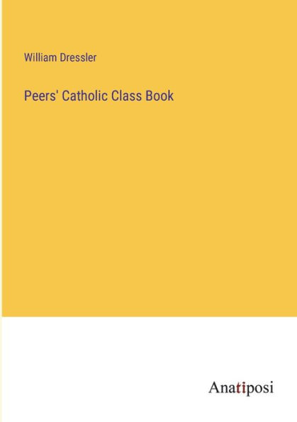 Peers' Catholic Class Book