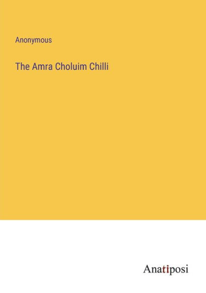 The Amra Choluim Chilli