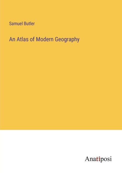 An Atlas of Modern Geography