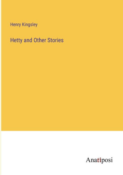 Hetty and Other Stories