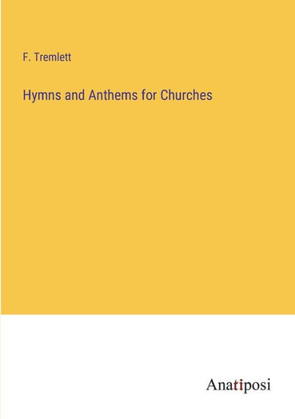 Hymns and Anthems for Churches