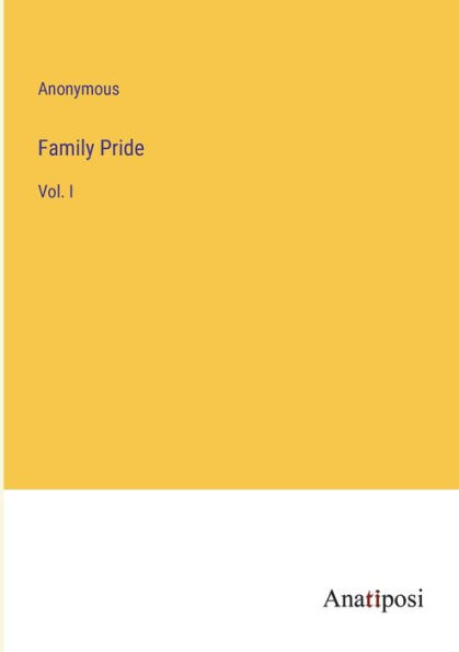 Family Pride: Vol. I