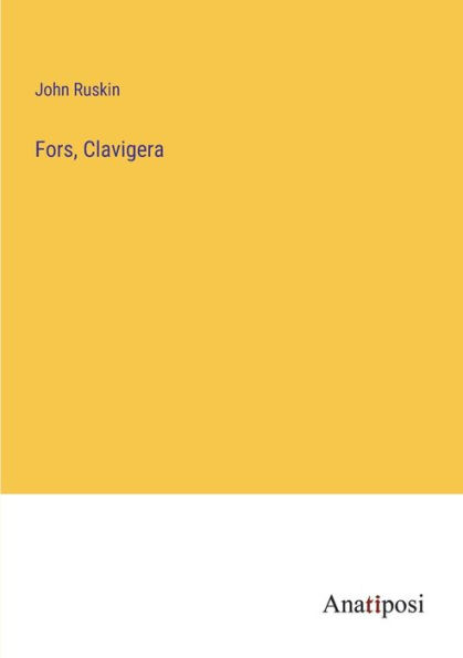 Fors, Clavigera
