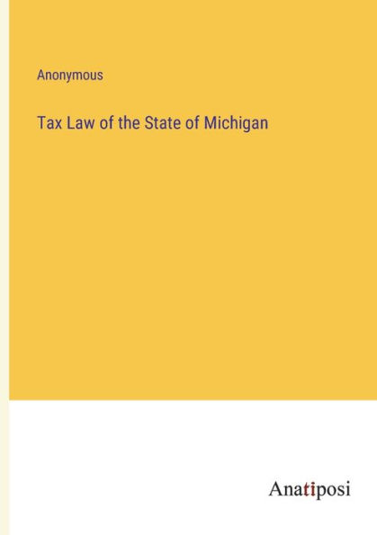 Tax Law of the State Michigan