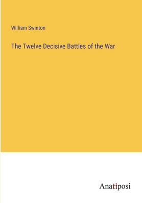 the Twelve Decisive Battles of War