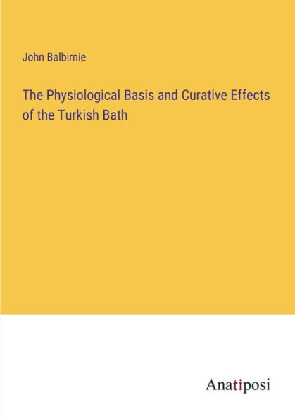 the Physiological Basis and Curative Effects of Turkish Bath