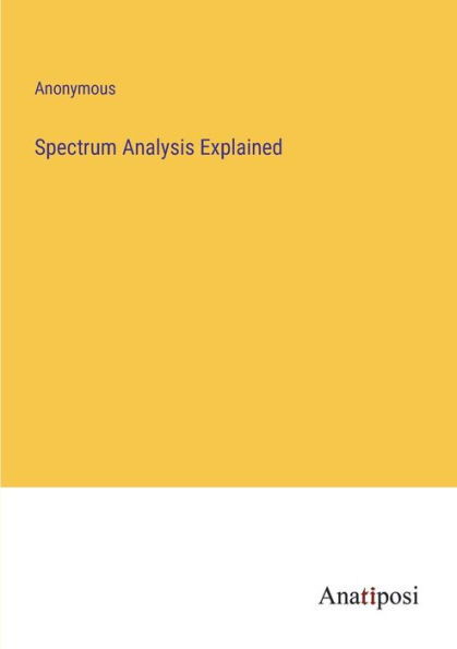 Spectrum Analysis Explained