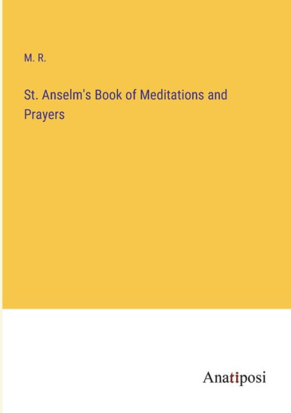 St. Anselm's Book of Meditations and Prayers