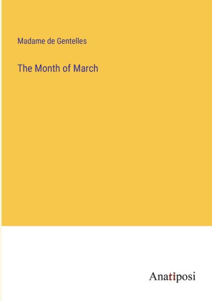 The Month of March