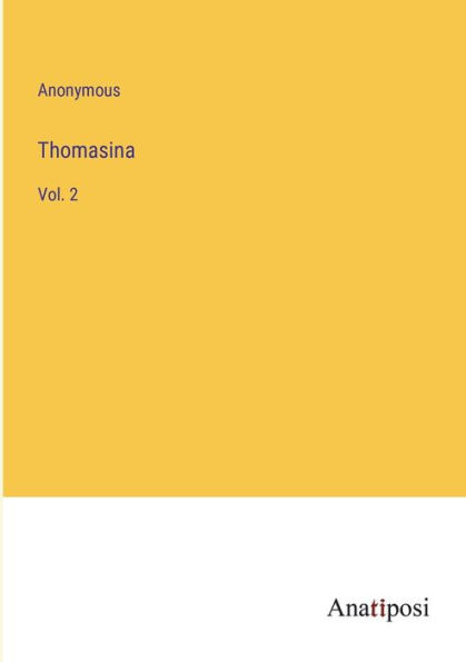 Thomasina: Vol. 2