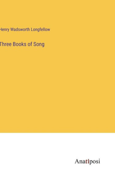 Three Books of Song