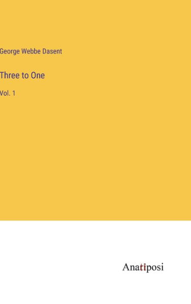 Three to One: Vol. 1