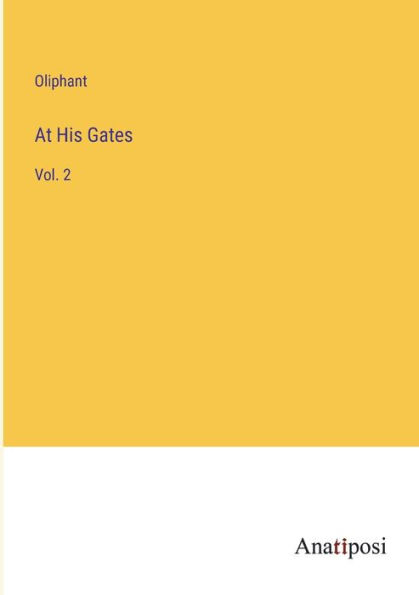 At His Gates: Vol. 2