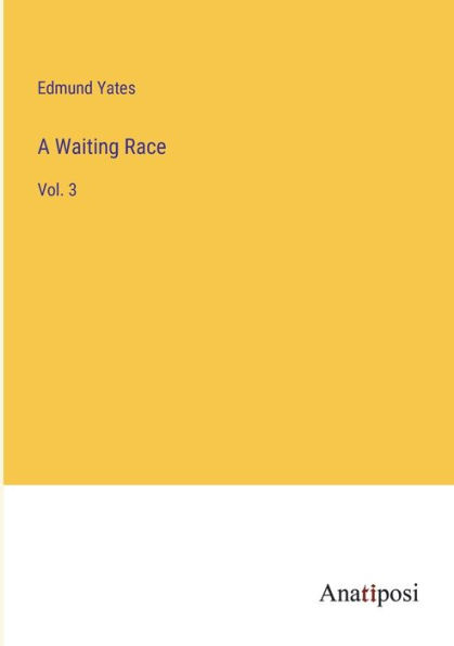 A Waiting Race: Vol. 3