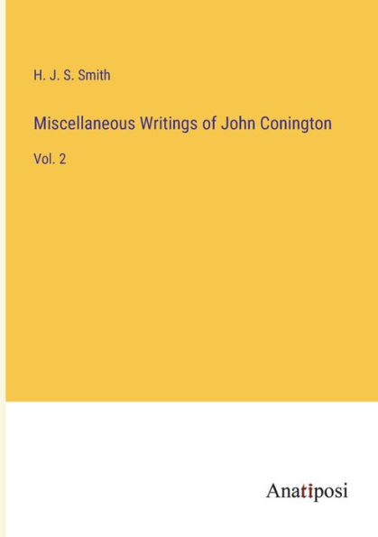 Miscellaneous Writings of John Conington: Vol. 2