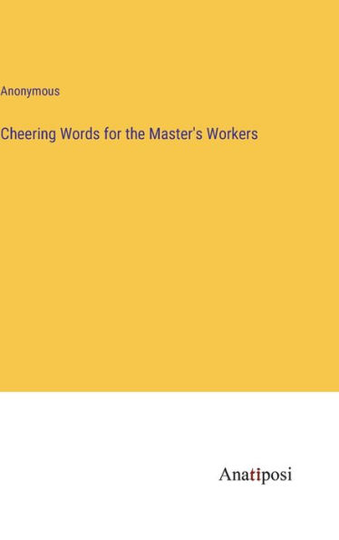 Cheering Words for the Master's Workers