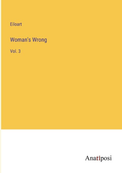 Woman's Wrong: Vol. 3