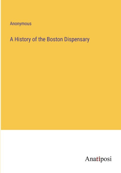 A History of the Boston Dispensary