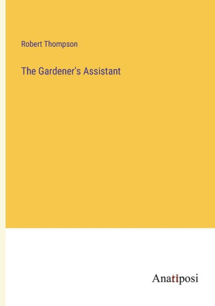 The Gardener's Assistant