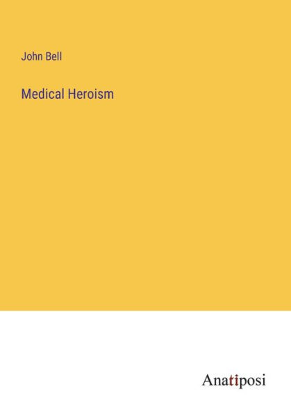 Medical Heroism