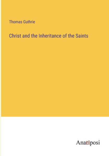 Christ and the Inheritance of Saints