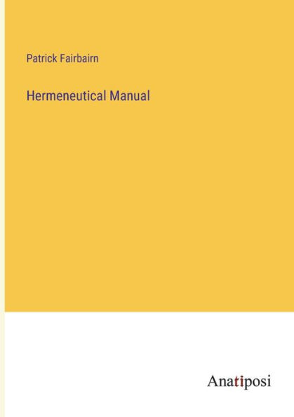 Hermeneutical Manual