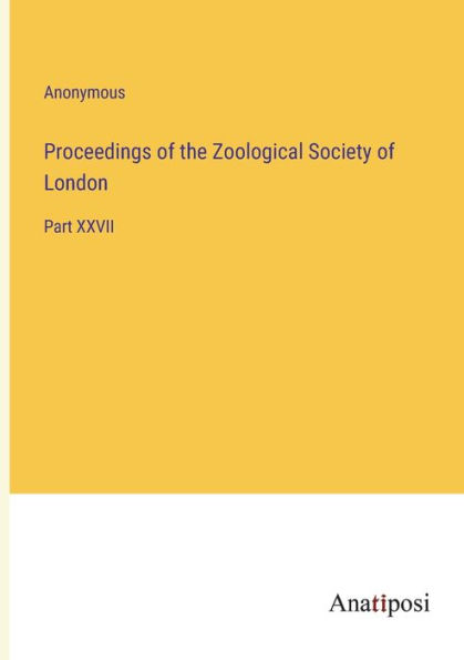 Proceedings of the Zoological Society London: Part XXVII