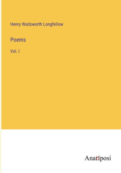 Poems: Vol. I