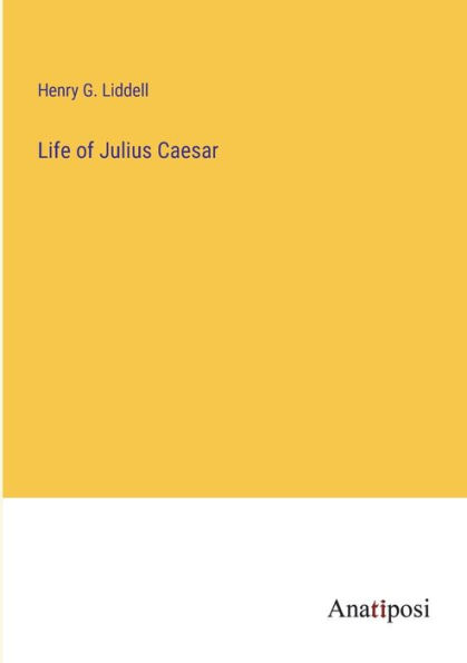 Life of Julius Caesar