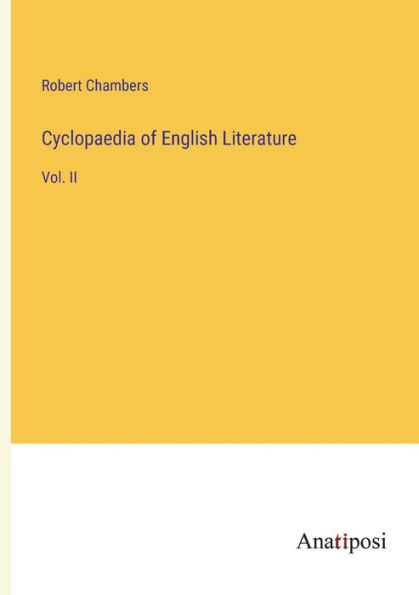 Cyclopaedia of English Literature: Vol. II