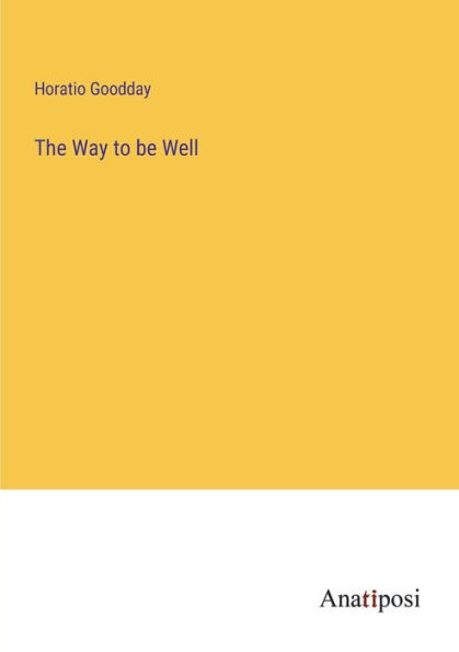 The Way to be Well