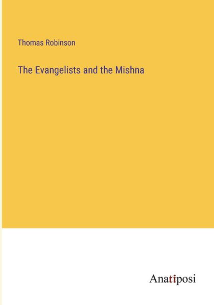 the Evangelists and Mishna