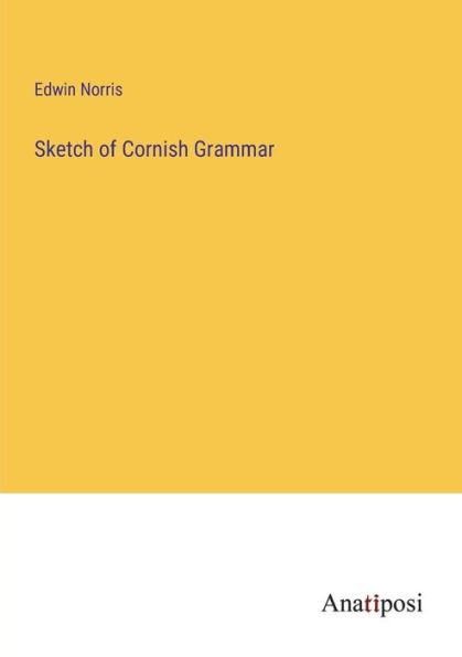 Sketch of Cornish Grammar