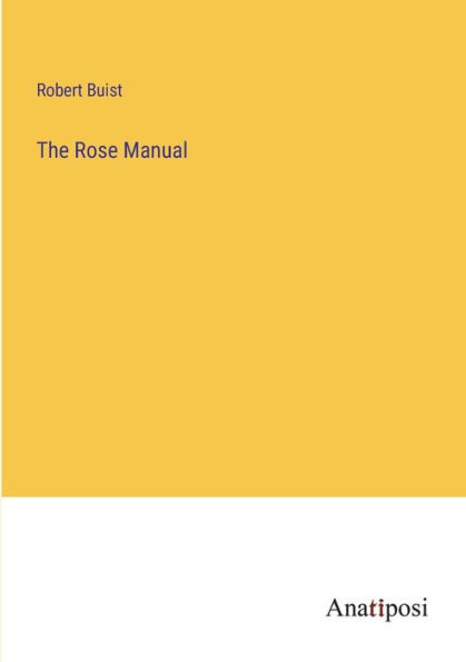 The Rose Manual