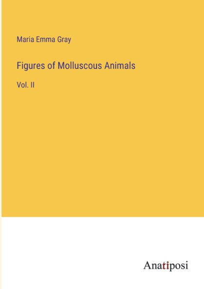 Figures of Molluscous Animals: Vol. II