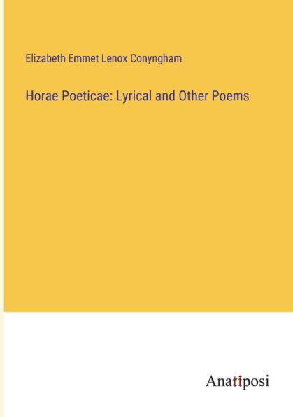 Horae Poeticae: Lyrical and Other Poems