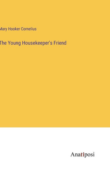 The Young Housekeeper's Friend