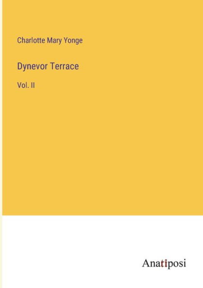 Dynevor Terrace: Vol. II