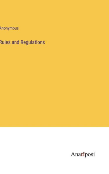 Rules and Regulations