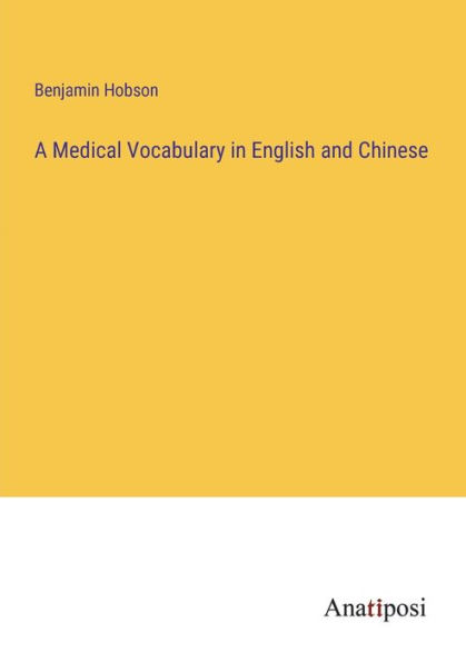 A Medical Vocabulary English and Chinese