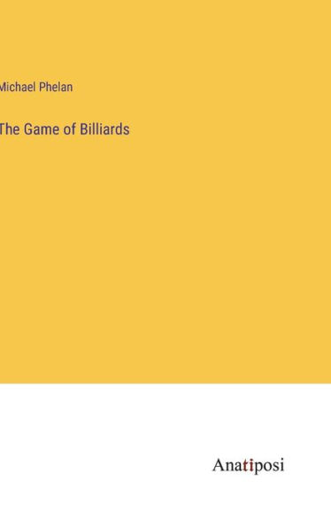 The Game of Billiards