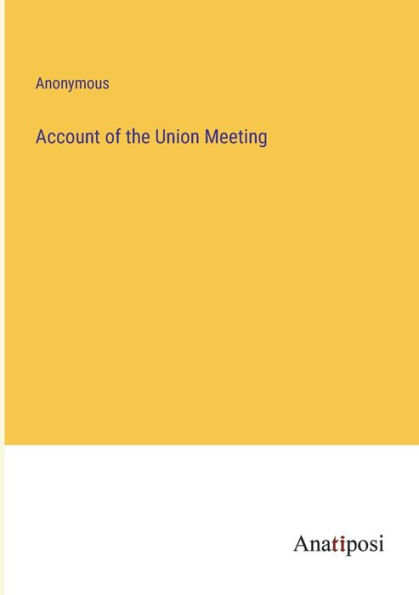 Account of the Union Meeting